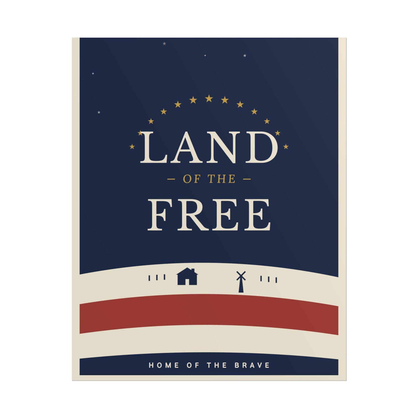 Land of the Free Patriotic Rolled Poster – Americana Home Wall Art (Home of the Brave)