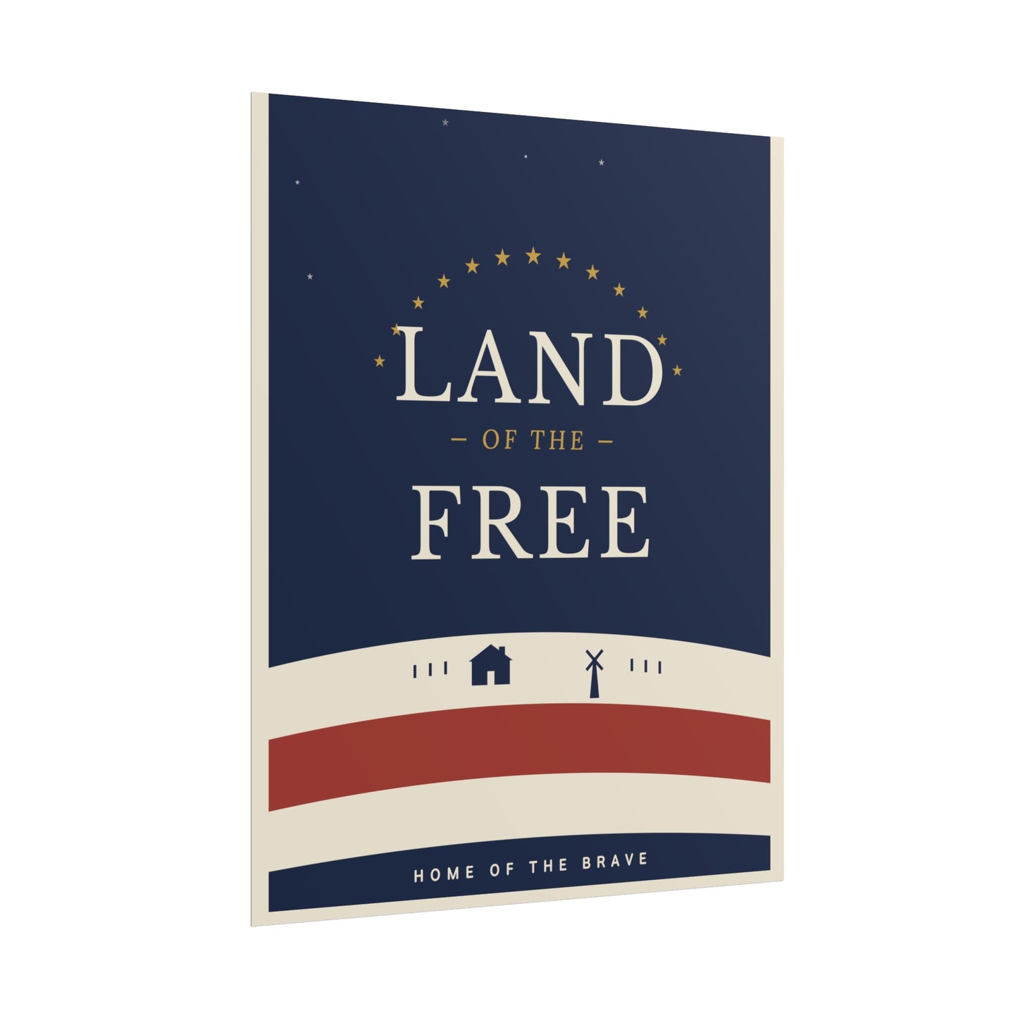 Land of the Free Patriotic Rolled Poster – Americana Home Wall Art (Home of the Brave)